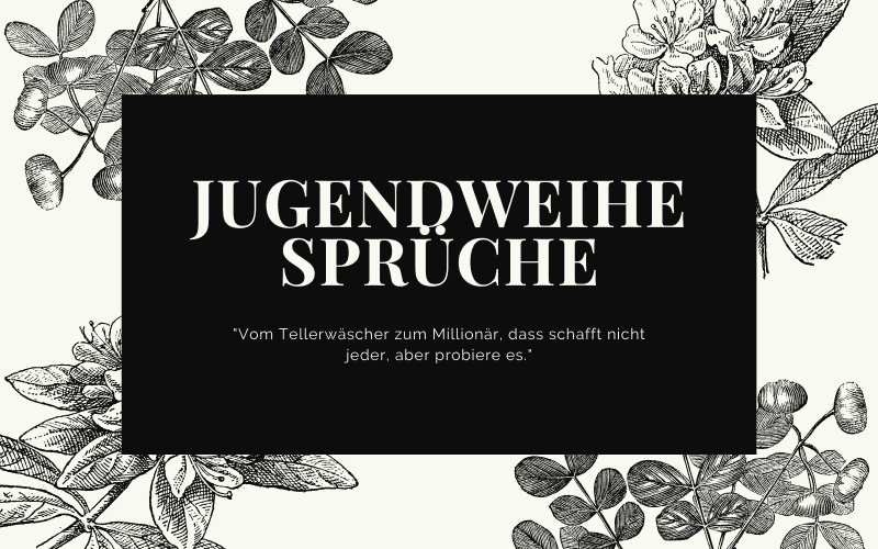 Jugendweihe Spruche 77 Schon Wegweisend Lustig 19