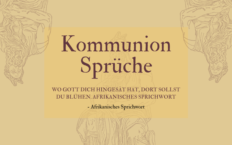 Kommunion Spruche 59 Christlich Herzlich Kurz 19