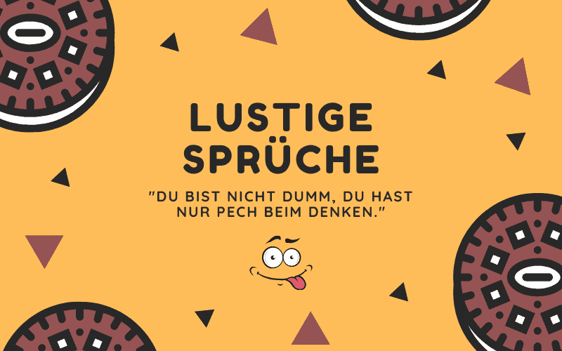 Lustige Spruche 197 Zum Totlachen Abfeiern 2019