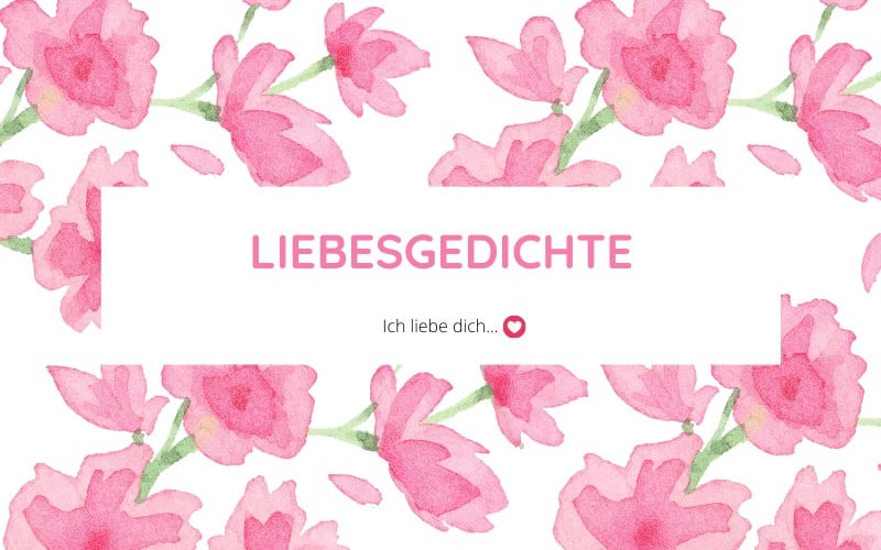 Lebens liebe gedichte die über des Gedichte über